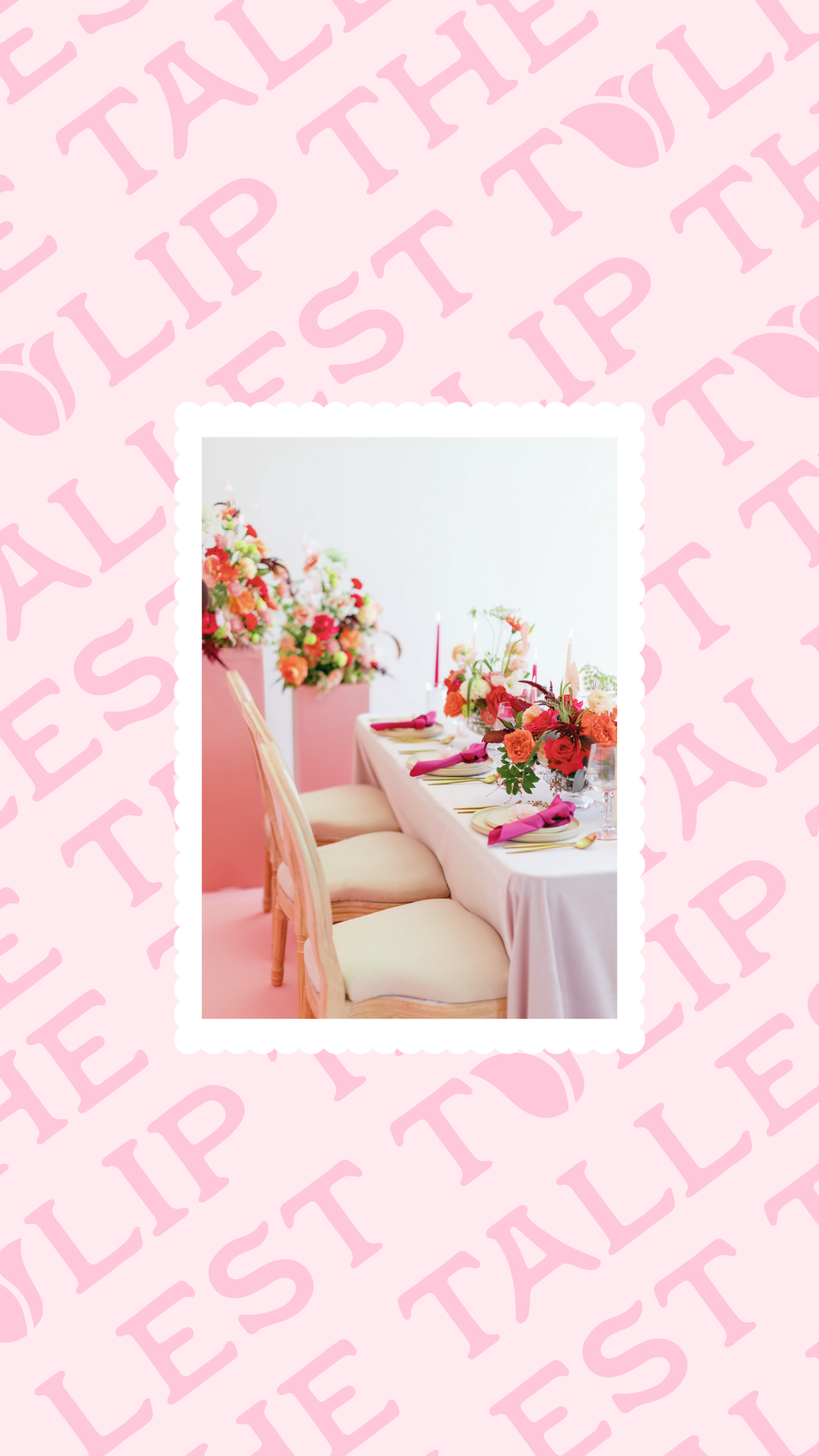 Image of a tablescape on top of a background full of pink Tallest Tulip logos