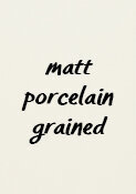 matt-porcelain-grained copy