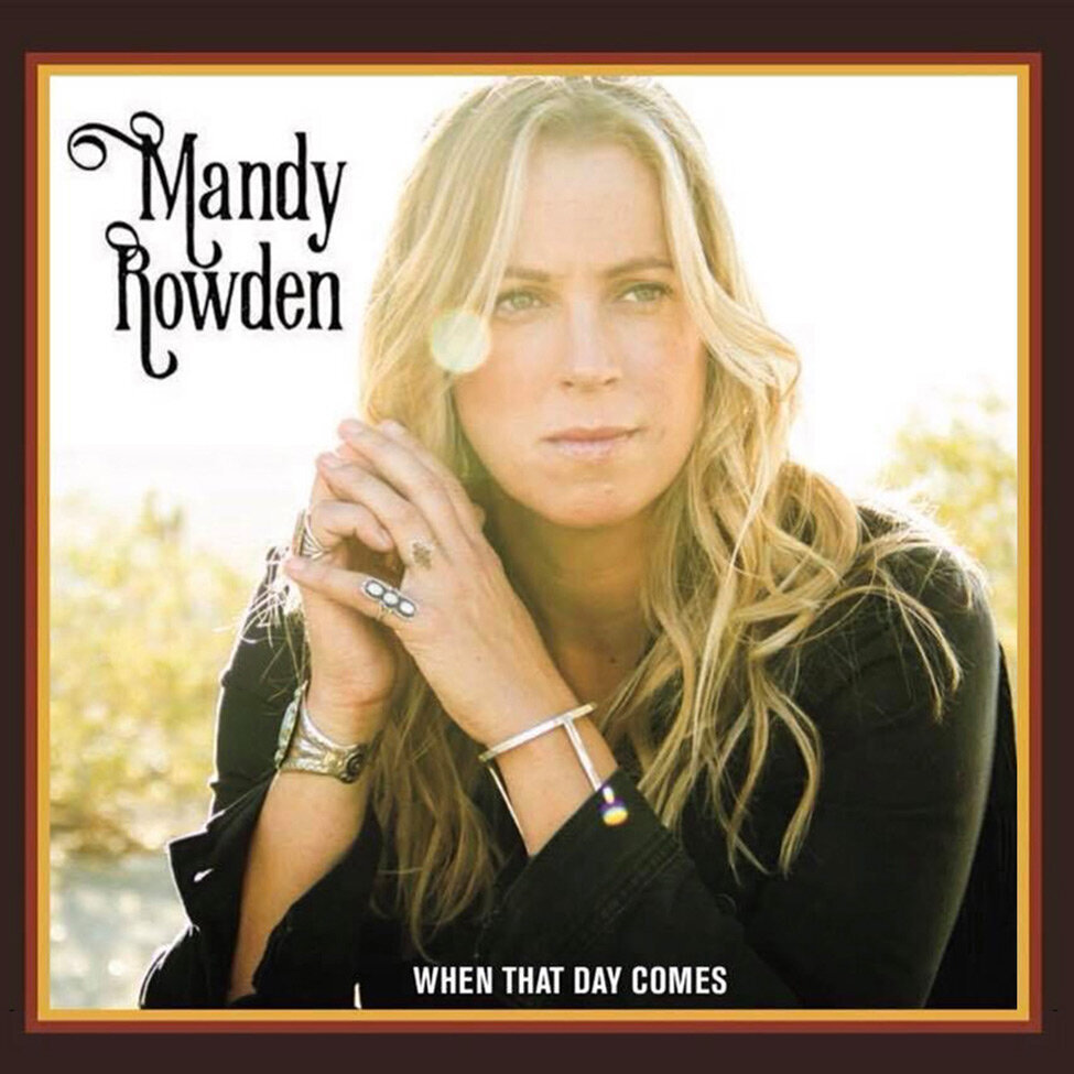 Album Cover Female Music Artist Mandy Rowden Title When That Day Comes Closeup of Singer sitting in sunlight hands clasped together by her chin