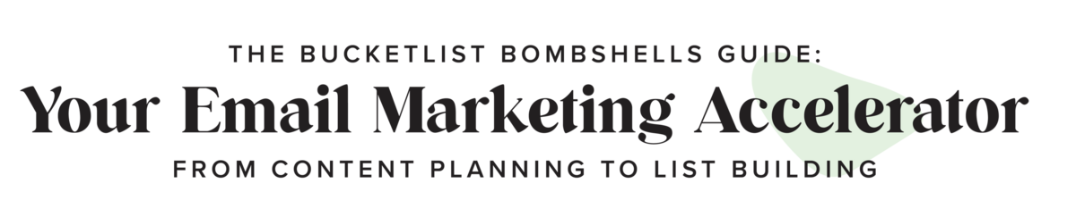 Bucketlist Bombshells_BB Guide- Email Marketing-16