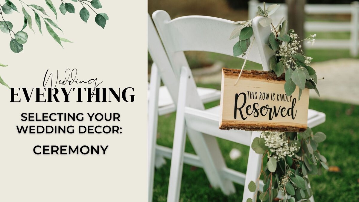 24. Selecting Your Wedding Decor_ Ceremony