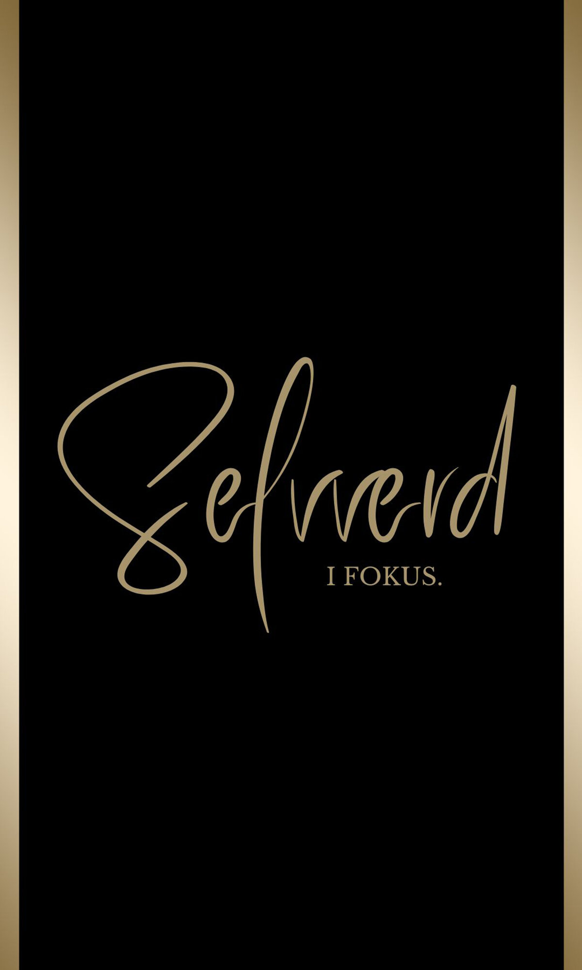 Selvverd i fokus