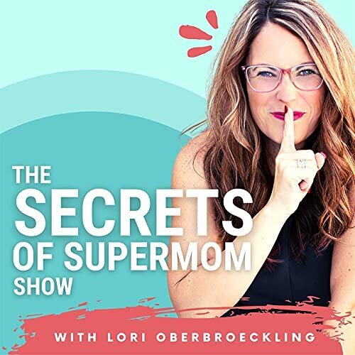 Secrets of a Supermom Podcast
