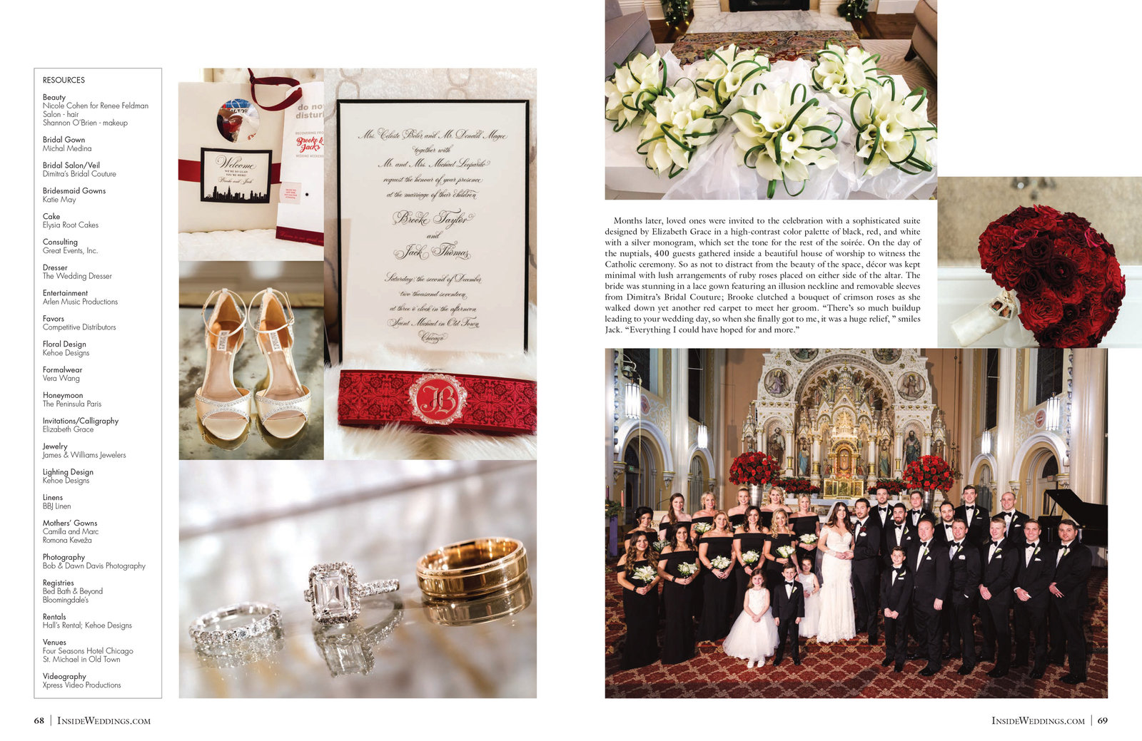 We are beyond excited to share Brooke and Jack's wedding in one of the most luxurious bridal magazines there is... Inside Weddings - Winter Edition 2019. We can't thank the team at IW, Walt, Art and Nicole for selecting this beautiful wedding.  Event Planner, Marcy Glink of Great Events and Event Designer, Vince Hart of Kehoe Designs did a meticulously job of bringing their wedding to fruition! Click here for a list of vendors.