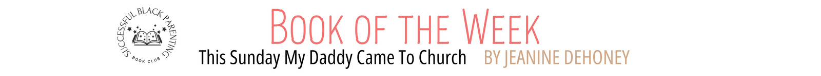 Successful Black Parenting Magazine's Book of the Week badge and feature