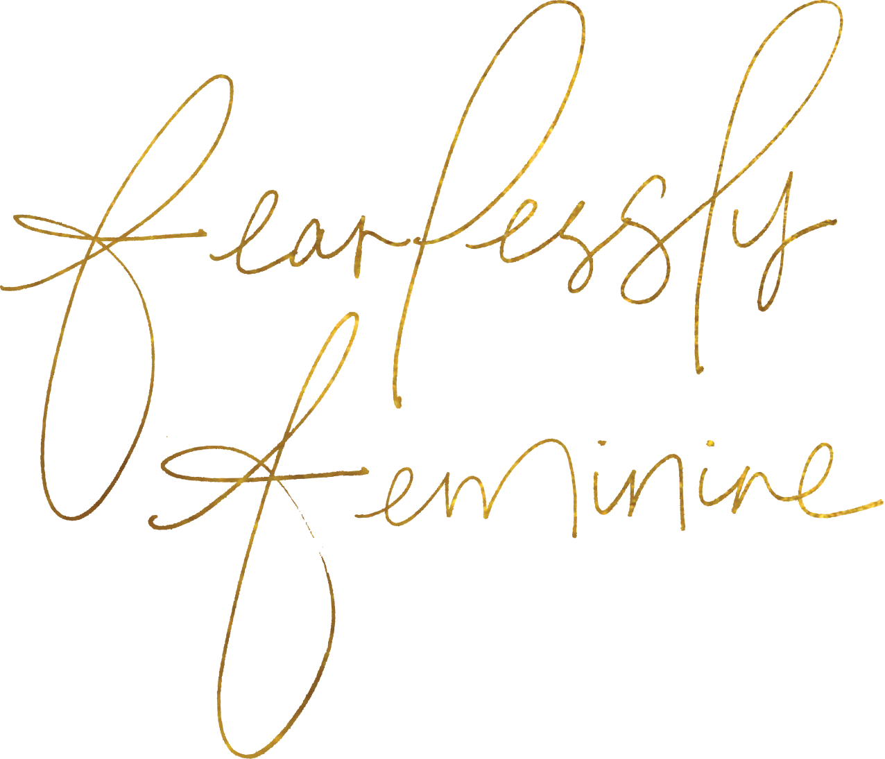 Fearlessly Feminine