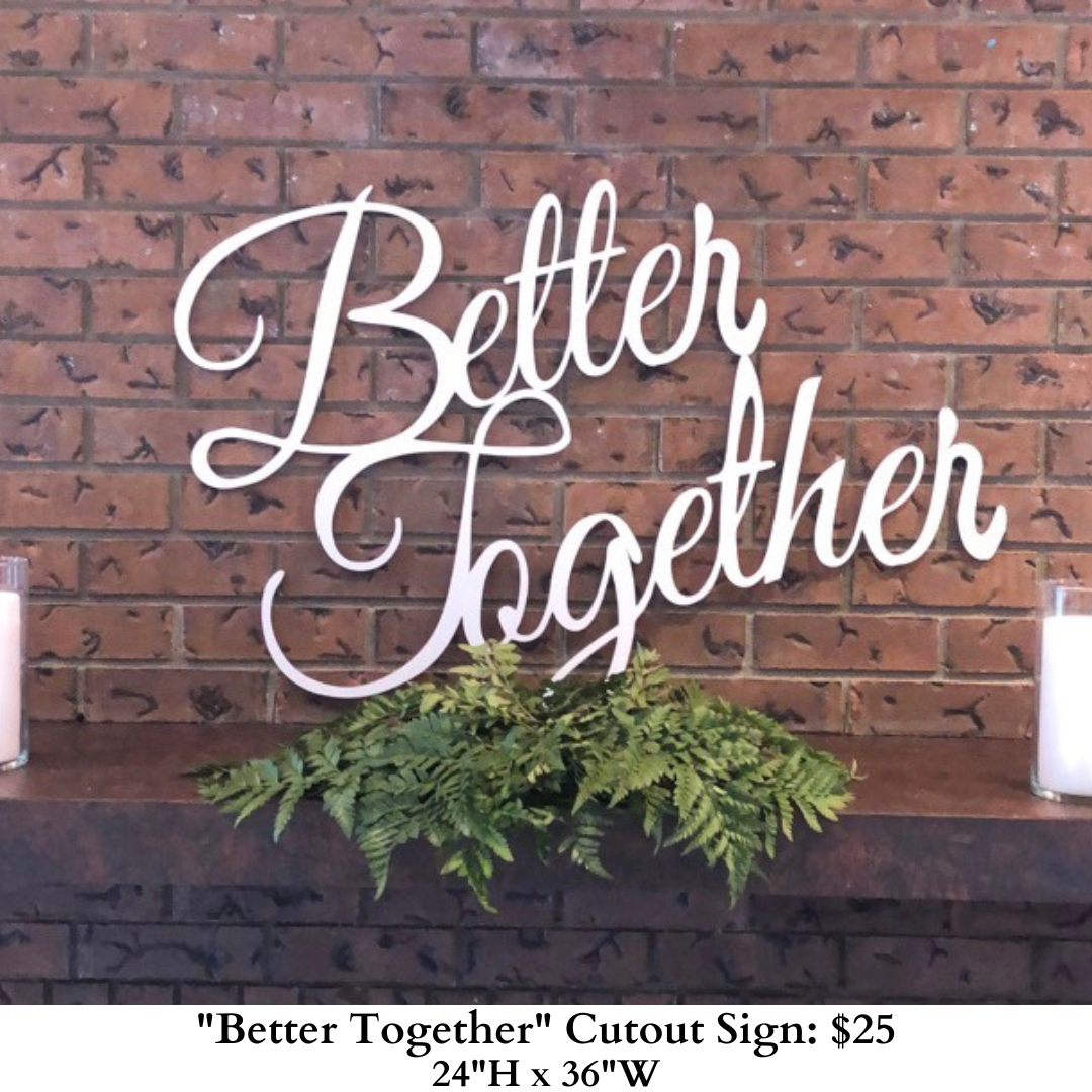 Better Together Cutout Sign-796