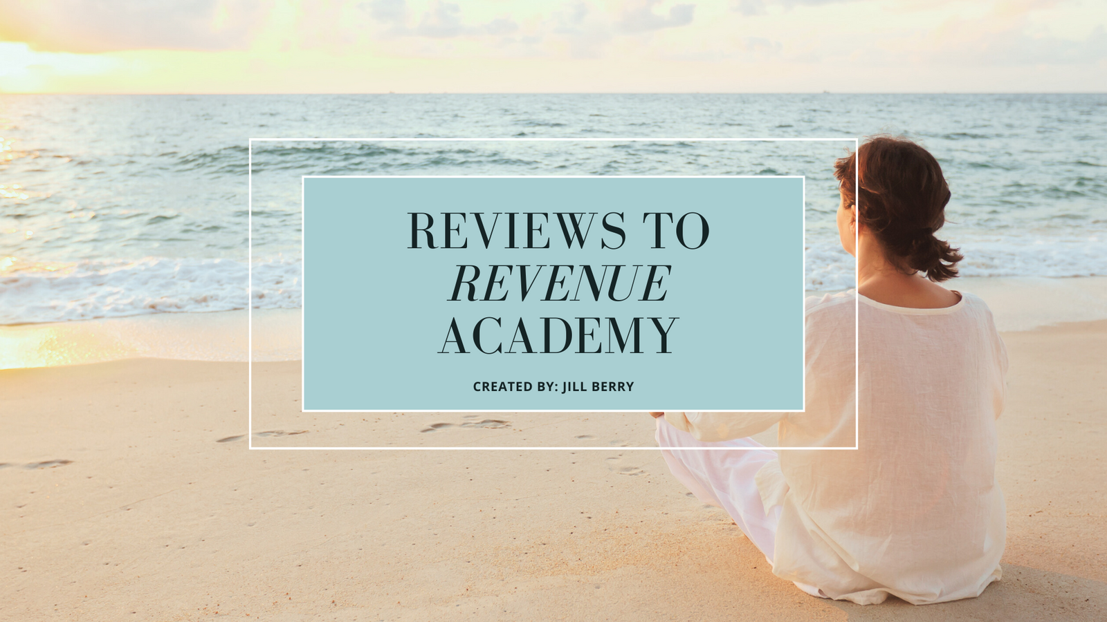 REVIEWS TO REVENUE ACADEMY