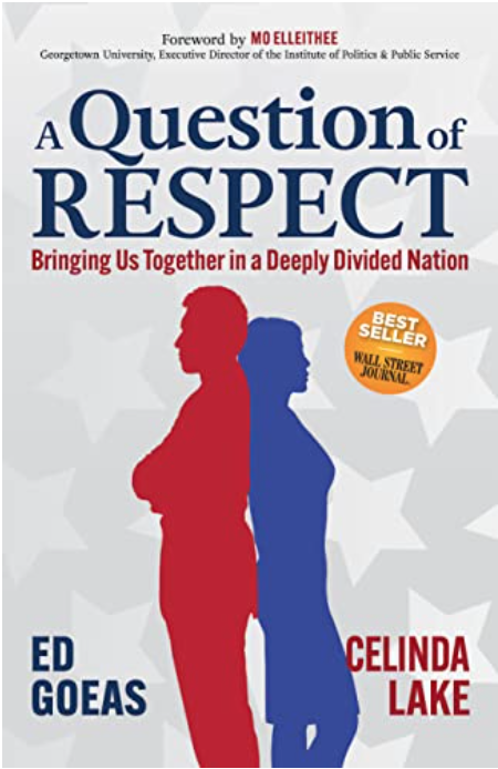 A Question of Respect by Ed Goeas and Celinda Lake