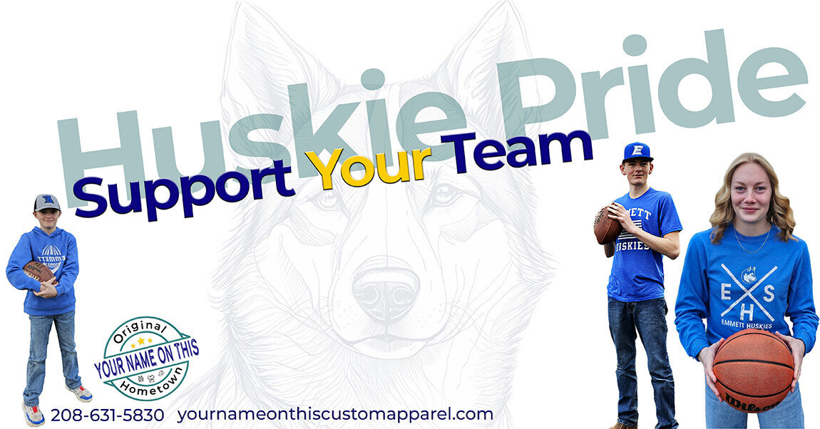 Facebook- Your Name On This-Emmett Husky Pride - Support Your Team