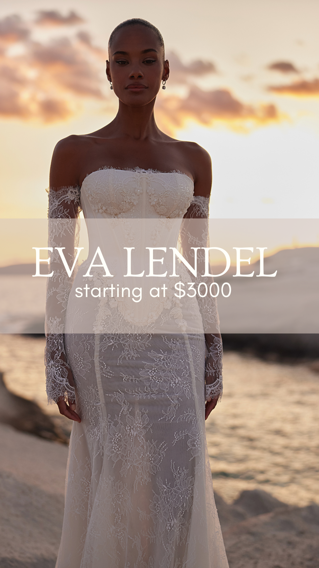 BEST SELLING EVA LENDEL WEDDING GOWNS
