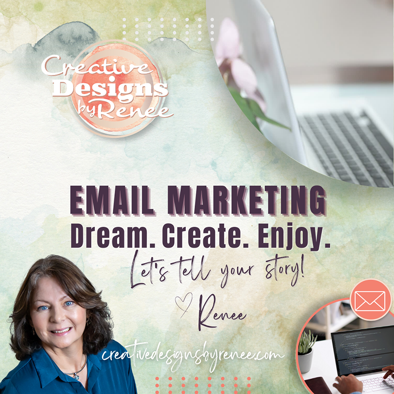 2025Creative-Designs-by-Renee_lets-tell-your-story _EMAIL-MARKETING_SM-WEB