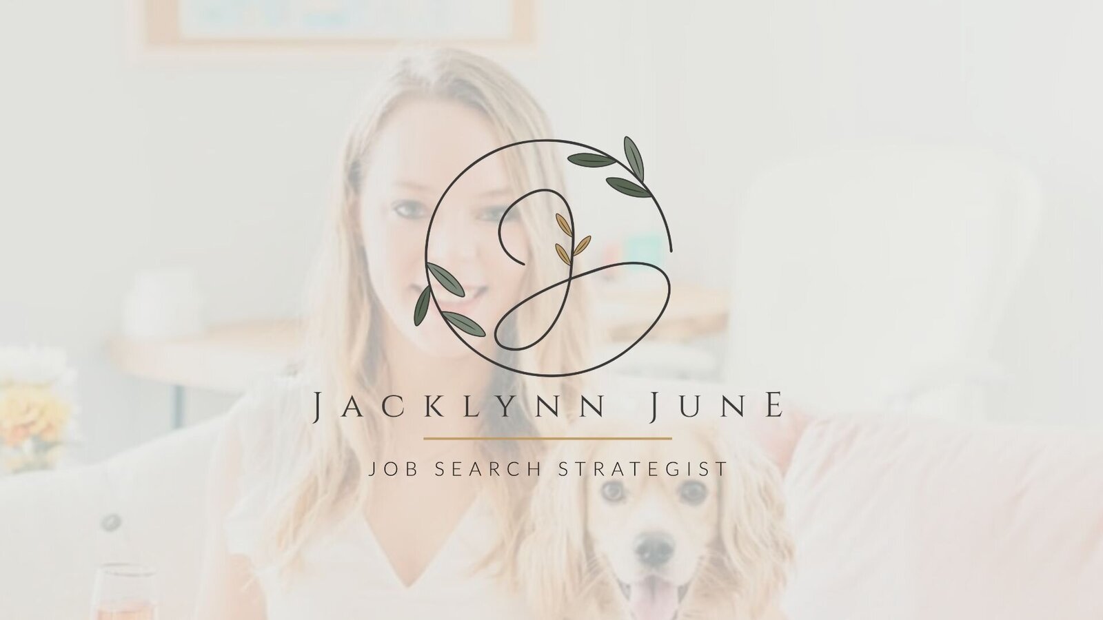 Jacklynn June Job SearchStrategist Branding Overview