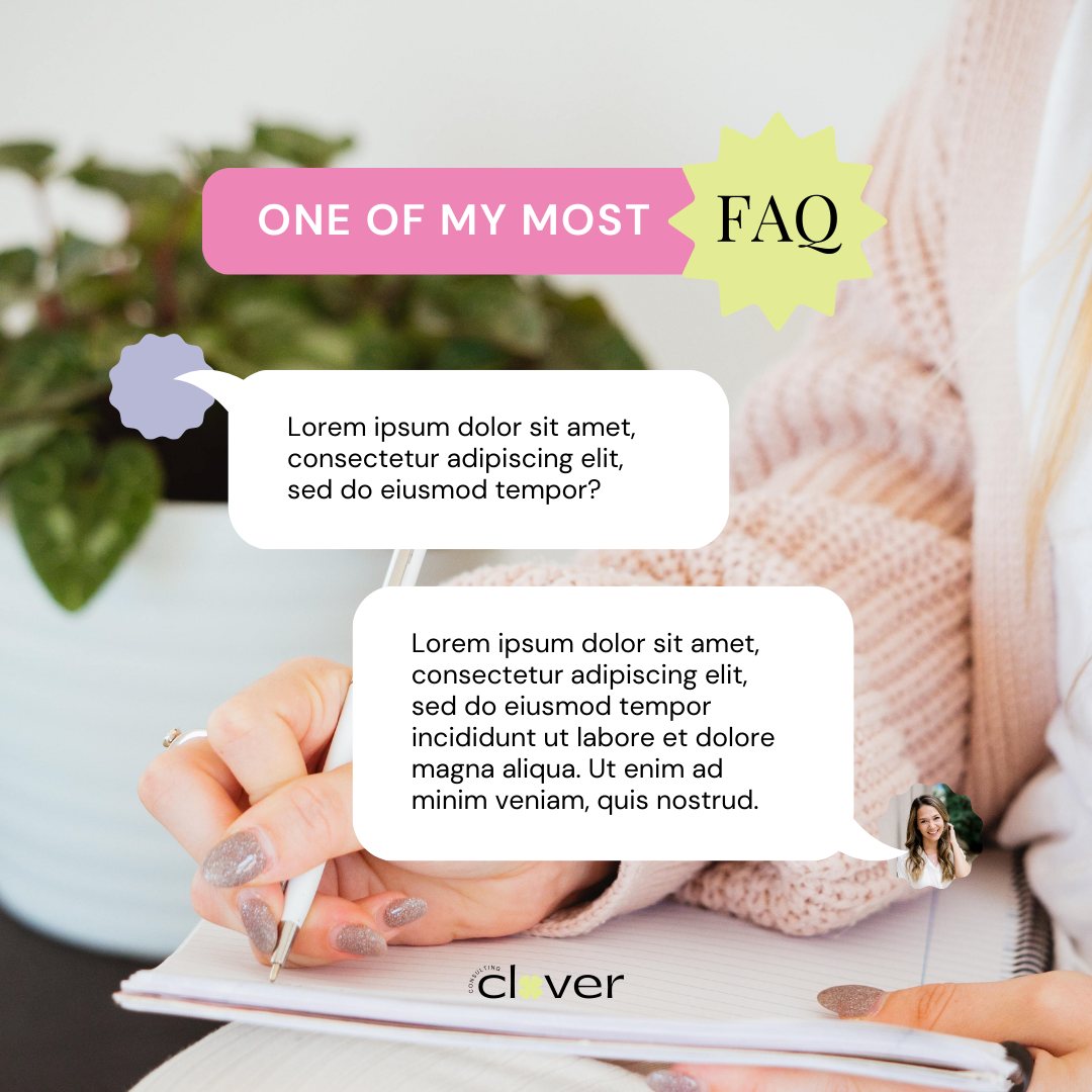 clover-canva-template-Frequently Asked Questions (FAQ)