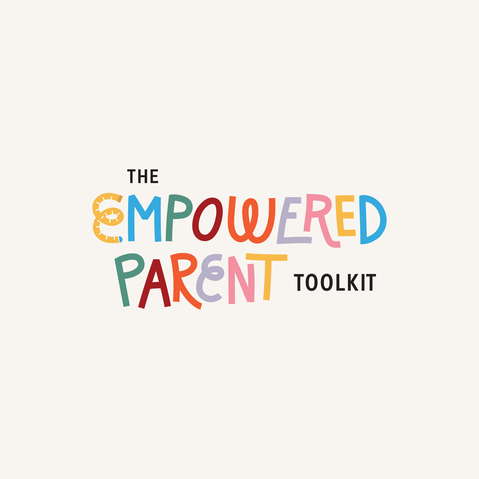 The-Empowered-Parent-Toolkit1