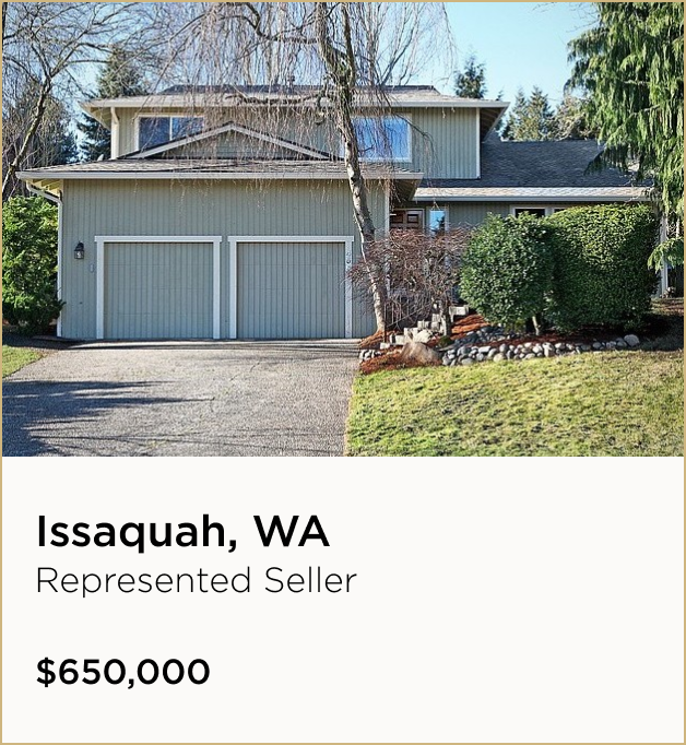 Issaquah, WA $650,000 – Represented Seller
