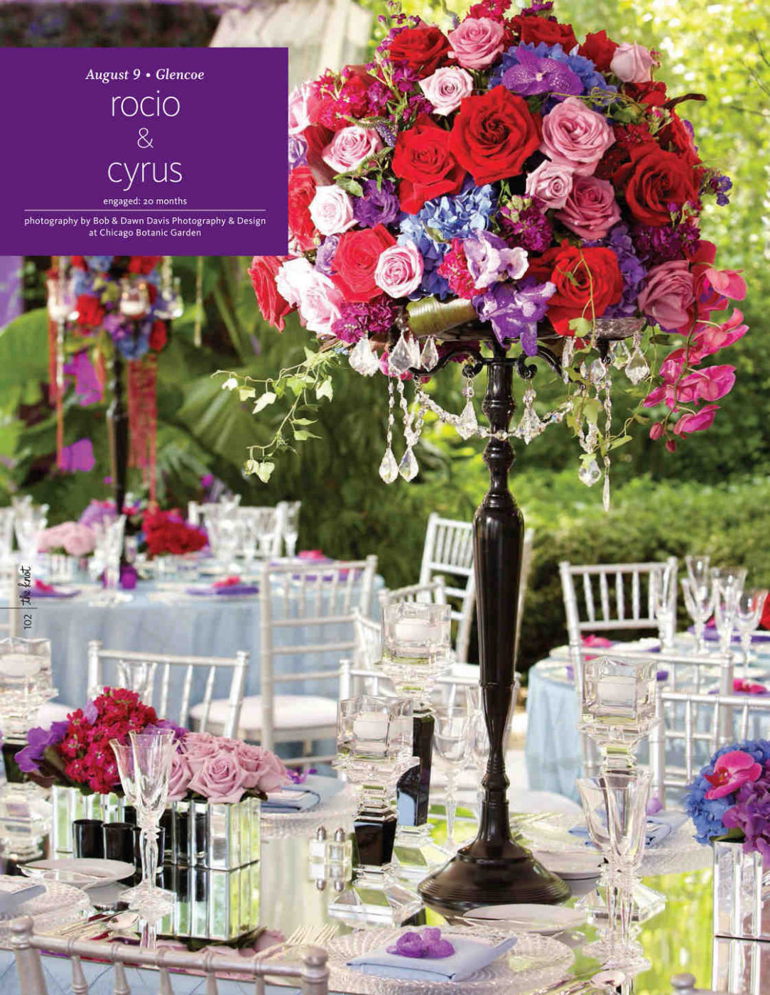 This colorful wedding at the Chicago Botanic Garden is featured in The Knot-Chicago Fall-Winter 2015 edition and we couldn't be more happy for Rocio and Cyrus. A million thank yous to Carly Jackson and Rebecca Crumley at The Knot for selecting this wedding. We wouldn't have met this couple if it wasn't for Claire Weller at Big City Bride, big hugs girlie!!! She, along with Studio AG Design did an amazing job bringing their dream wedding to fruition! Click here for a list of vendors.