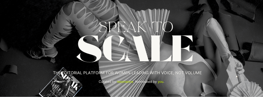 Speak to Scale Magazine – Empowering women to scale with their voice, story, and personal brand.