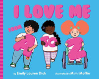 The cover of I Love Me from A to Z by Emily Lauren Dick.