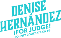Denise Hernandez For Judge_Final_319c 1 color