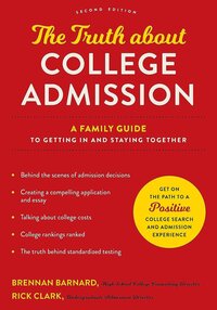 The Truth About College Admission book