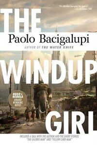 Book cover for The Windup Girl by Paolo Bacigalupi