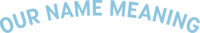 Our Name Meaning