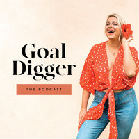 Goal Digger Podcast with Jenna Kutcher.