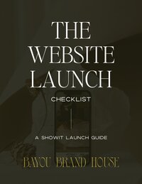 Dark-themed cover image titled "The Website Launch Checklist: A Showit Launch Guide" by Bayou Brand House with the word "free" at the top. Includes visuals of an open book and a folded document, given as a freebie for those who purchase a luxury Showit template for wedding photographers from Bayou Brand House.