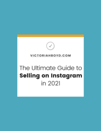 The Ultimate Guide to Selling on Instagram
