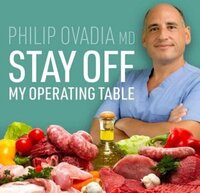 Book cover of Stay Off My Operating Table: A Heart Surgeon’s Metabolic Health Guide to Lose Weight, Prevent Disease, and Feel Your Best Every Day by Philip Ovadia MD, featured in the Reclaim Health list on the Xanthe Bookkeeping About page.