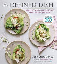 The defined dish cookbook is a must have if you're trying to eat healthier. It's whole 30 approved.