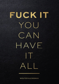 Boek: Fuck it you can have it all