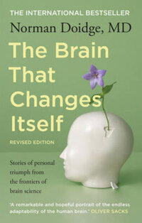 The book cover for 'The brain that changes itself' by Norman Doidge, MD.