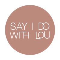 Say I Do With Lou