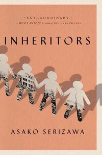 The Inheritors by Asako Serizawa