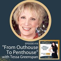 Episode #16 From Outhouse to Penthouse With Tessa Greenspan on the go reflect yourself podcast with Heather J. Crier 