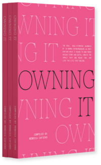 The Owning It Book by Rebecca Caifiero featuring a story by Aine Rock.