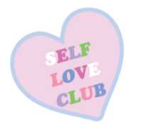 Colourful heart sticker-type graphic that says "Self Love Club."