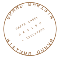A brown circular stamp reads “BRAND BARISTA” around the edge and “WHITE LABEL DESIGNER & EDUCATION” in the center, reminiscent of a white label web design course’s branding.