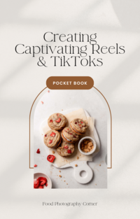Creating Captivating Reels and TikToks Pocket Book