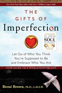 The Gifts of Imperfection Brene Brown