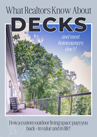 Front page of our freebie titled "What Realtors Know About Decks, and Most Homeowners Don't". 