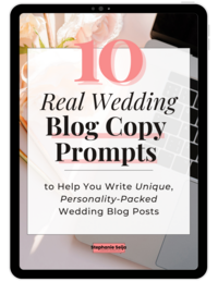 10 Real Wedding Blog Copy Prompts free resource Stephanie Seija Content Marketing