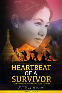 “Cover of Heartbeat of a Survivor: From Golden Pagodas to a Soul Set Free by Nita Tin, Second Edition, featuring a portrait of young Nita Tin above Burmese temples, flames, and soldiers against a purple sunset mountain background, symbolizing resilience, faith, and freedom.”