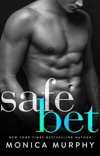 LWD-MonicaMurphy-Cover-SafeBet-LowRes