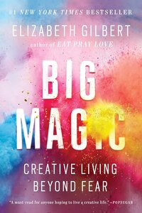 Cover of Big Magic by Elizabeth Gilbert