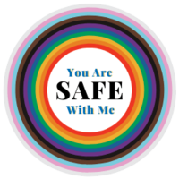 LGBTQ+ Badge that says, "You Are SAFE With Me"