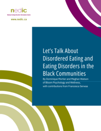 Nedic Disordered Eating and Eating Disorders in the Black Communities Resource written by Dominique Mortier and Meghan Watson