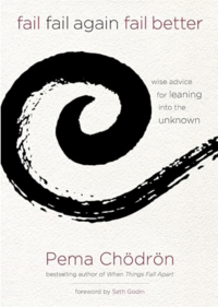 Cover of Fail, Fail Again, Fail Better by Pema Chödrön, a motivational book about learning through failure.